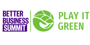 Better Business Summit Play It Green