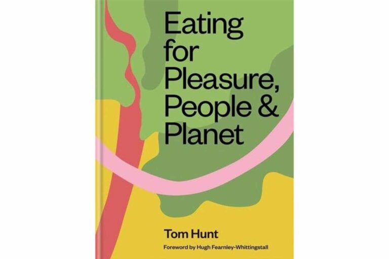 Sustainable Cookbooks Eating for Pleasure People and Planet by Tom Hunt